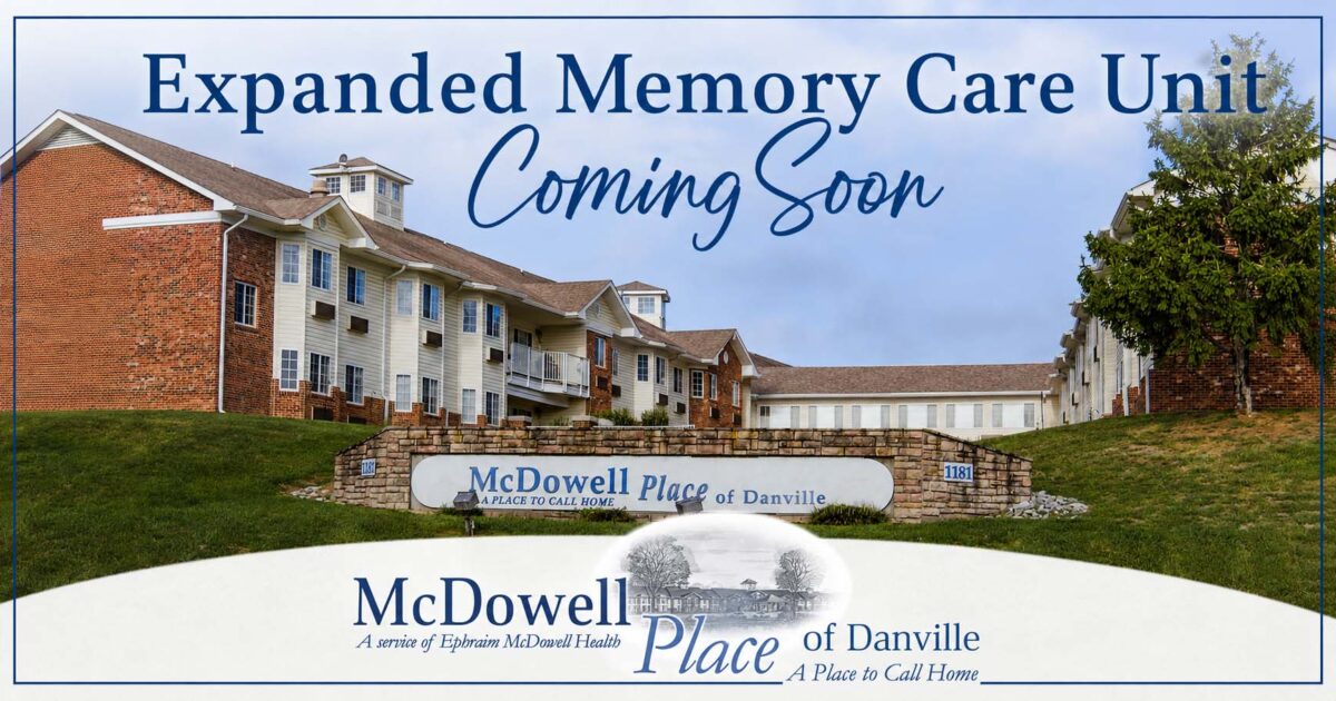 McDowell Place of Danville Memory Care Unit Expanding